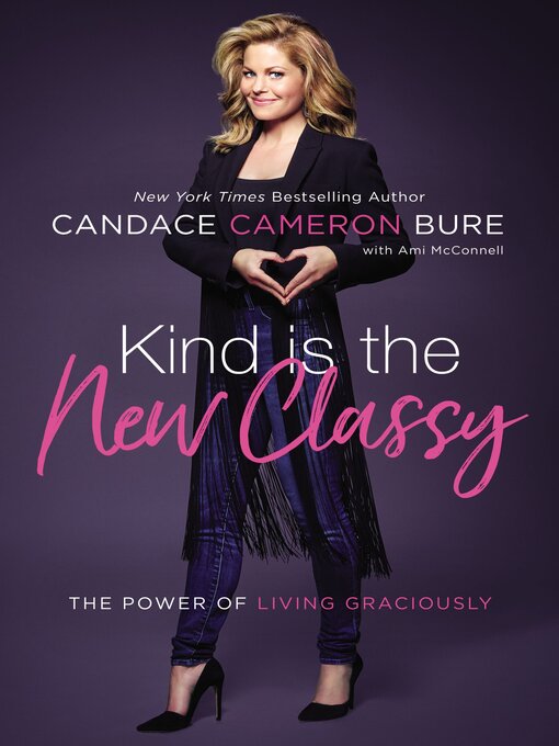 Title details for Kind Is the New Classy by Candace Cameron Bure - Wait list